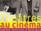 Festival Théâtres au cinéma