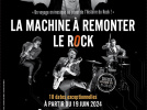 La Machine à remonter le Rock, le spectacle musical au Théâtre Bobino 