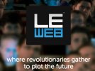 Salon LeWeb 2013, à la découverte de 4 technologies qui transforment vos sorties !