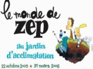 Le Monde de Zep au Jardin d’Acclimatation 