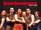 GRAND DERANGEMENT