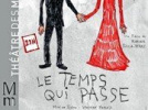 Le Temps qui passe, théâtre des Mathurins, Elsa Zylberstein, Vincent Pérez