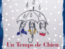 un temps de chien