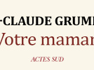 Votre Maman au Théâtre de l'Atelier 