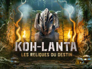 Koh Lanta, les Reliques du destin ! Que nous réserve cette nouvelle saison ? 