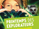 Le Printemps des Explorateurs au Parc Zoologique de Paris