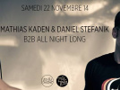 Mathias Kaden & Daniel Stefanik b2b all night long au Zig Zag Club