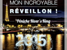 Réveillon du Nouvel An 2015 : Mon Incroyable Réveillon au River’s King