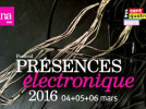 Festival PRESENCES électronique 2016 au Centquatre