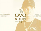 OVO Night #1 au Showcase
