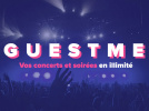 GUESTME propose des concerts et soirée en illimité