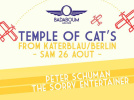 Badaboum Airlines 2017 : Berlin’s Katerblau's "Temple of Cat's"
