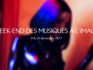 Week-end des Musiques à l’Image 2017 à la Philharmonie de Paris