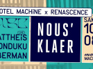 Motel Machine & RSNC avec Mattheis et Konduku