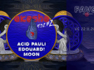 Belle Epoque! x Akasha 432 Hz au Faust avec Acid Pauli, Edouard!, Moon