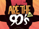 We are the 90’s #43 à la Machine du Moulin Rouge
