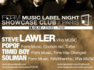 Form Music au Showcase avec Steve Lawler et Timid Boy