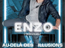 Au-delà des illusions, le spectacle d’Enzo l’insaisissable