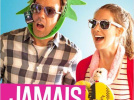 Gagnez vos places pour découvrir Jamais entre amis !