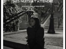 Mes Nuits à t'attendre au Laurette théâtre