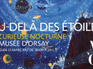 Curieuse Nocturne "Au-delà des étoiles" au musée d'Orsay
