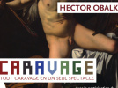 Tout Caravage en un seul spectacle au théâtre de l'Atelier