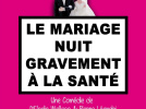 Le Mariage nuit gravement à la santé