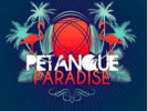  PetanqueParadise - Le rendez-vous de Pétanque convivial
