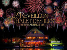 REVEILLON CHALET DES ILES 2016 (FEU D’ARTIFICE VIP)