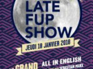 The late FUP Show, spectacle en anglais au Grand Point Virgule !