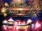 REVEILLON PRESTIGE AU CHALET DU LAC MAGIQUE & EXCLUSIF !
