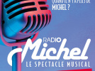 Radio Michel : le spectacle musical revient à La Scène Parisienne