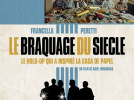 Le braquage du siècle, le hold-up qui a inspiré la Casa de Papel : critique et bande-annonce