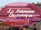 Kermesse électronique 2020 by Le Barboteur et Kumquat