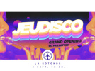 Jeudisco - Grand Opening à la Rotonde Stalingrad