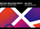 [DXLREC002] Release party : Nu Zau