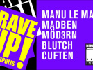 Dehors Brut x Astropolis: Manu le Malin, Madben, Möd3rn