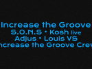 Increase the Groove, SONS et Kosh (live) au Badaboum