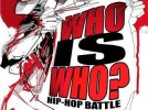 Who is Who battle, Grande Halle de La Villette, Danse, Hip Hop