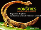 Mini Monstres, Jurassik Park, Amazonie, Exposition, Paris, Museum National d'Histoire Naturelle