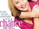 La chance de ma vie