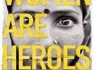 Women are heroes
