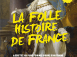 "La folle Histoire de France" : une comédie savante sur l'Histoire de France au théâtre Edgar 