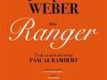 Ranger, la pièce de Pascal Rambert avec Jacques Weber de retour 