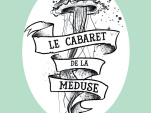 Le cabaret de la méduse au Bateau Phare 