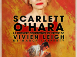 Scarlett O’Hara : Vivien Leigh se confie au Théâtre de Poche Montparnasse