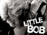 Little Bob + Big Dez