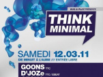 Think Minimal, OPA, Cesko, The Wig, Goons, Djoze