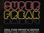 SuperFreak Party, Bizz'Art Club, Soirée
