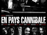 "En pays Cannibale" le film